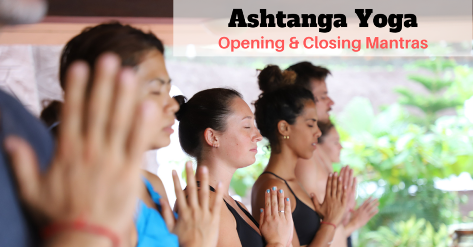 Ashtanga yoga opening and closing mantras